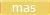 mas