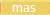 mas